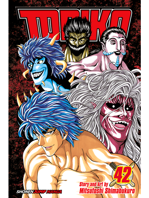 Title details for Toriko, Volume 42 by Mitsutoshi Shimabukuro - Available